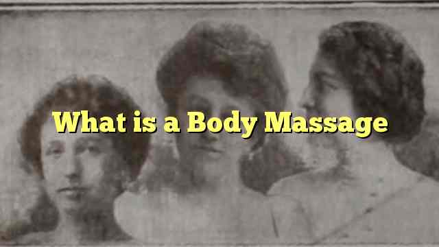 What is a Body Massage