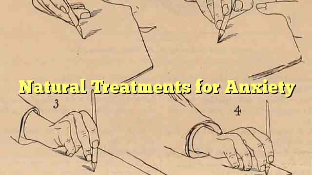 Natural Treatments for Anxiety