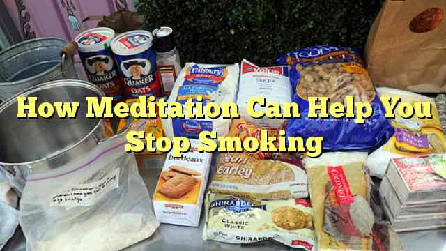 How Meditation Can Help You Stop Smoking