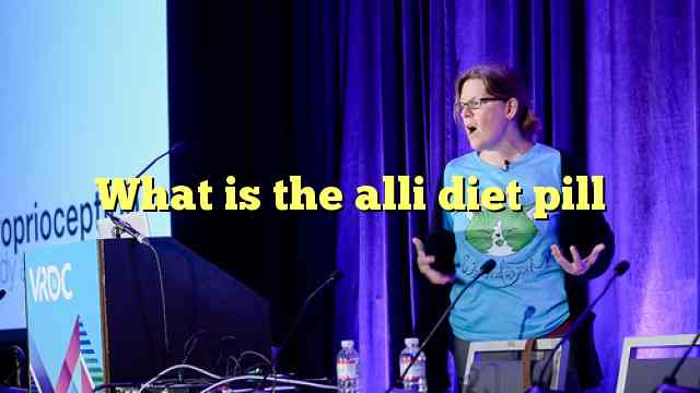 What is the alli diet pill