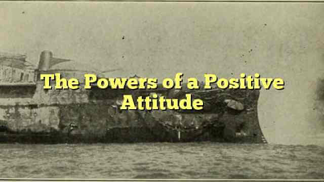 The Powers of a Positive Attitude