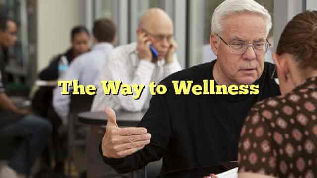 The Way to Wellness
