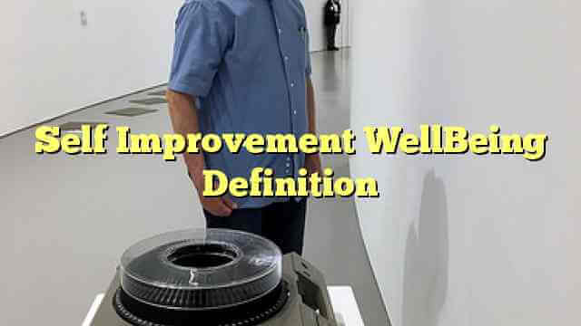 Self Improvement WellBeing Definition